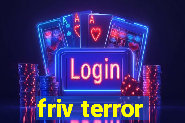 friv terror